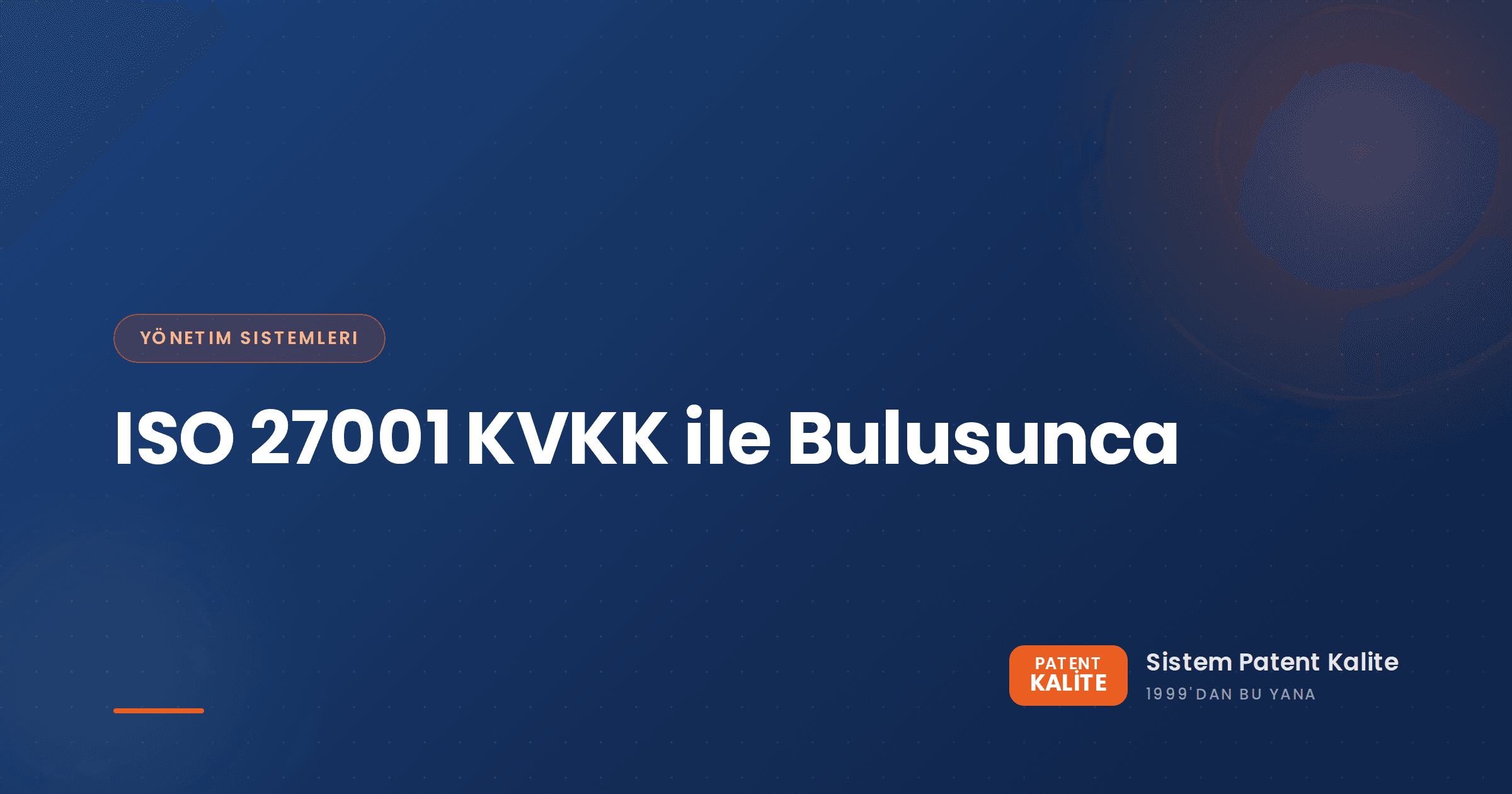 ISO 27001 Ek A kontrol gruplarını KVKK veri koruma yükümlülükleriyle ilişkilendiren bir eşleştirme şeması